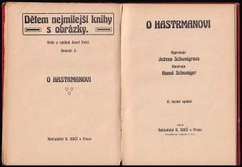 Jožena Schwaigerová: O hastrmanovi