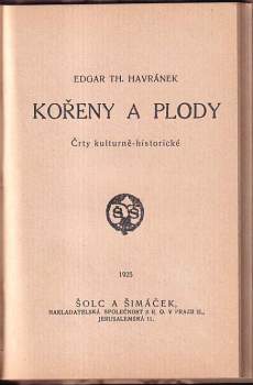 Edgar Theodor Havránek: Kořeny a plody