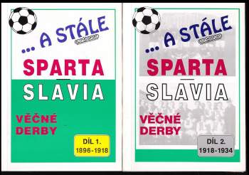 KOMPLET -a stále Sparta-Slavia 1. díl +  -a stále Sparta-Slavia 2. díl