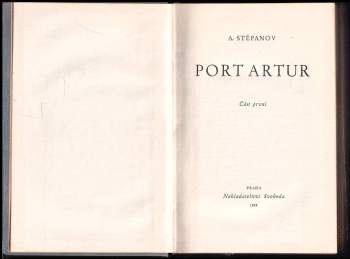 Aleksandr Nikolajevič Stepanov: KOMPLET Aleksandr Nikolajevič Stepanov Port Artur 1.+2.
