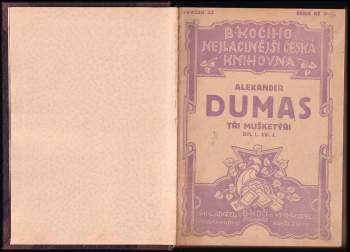 Alexandre Dumas: KOMPLET Alexandre Dumas 2X Tři mušketýři + Tři mušketýři