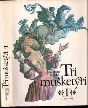 Alexandre Dumas: Tři mušketýři
