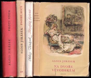 KOMPLET Alois Jirásek 4X Filosofská historie + Psohlavci + Proti všem + Na dvoře vévodském