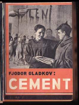 Johannes Robert Becher: Cement + Spravedlivá válka, čili, (CHCI=CH)₃As (Levisit) - SVÁZÁNO V JEDNOM SVAZKU