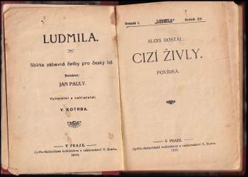 Alois Dostál: KOMPLET Beletrie 2X Cizí živly + Na proklatém gruntě
