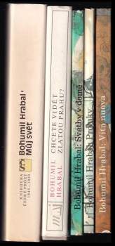 Bohumil Hrabal: Chcete vidět zlatou Prahu?