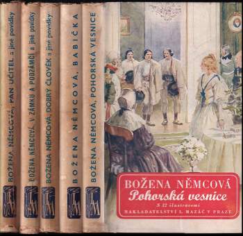 Božena Němcová: KOMPLET Božena Němcová 5X Pohorská vesnice + Babička + Dobrý člověk a jiné povídky + V zámku a podzámčí a jiné povídky + Pan učitel a jiné povídky