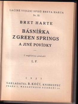 Bret Harte: KOMPLET Bret Harte 4X Po staré cestě + Po staré cestě + Zprostředkování Mr. Jacka Hamlina a jiné povídky + Básnířka z Green Springs a jiné povídky