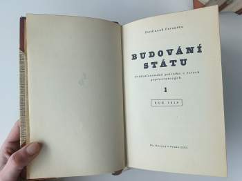 Ferdinand Peroutka: KOMPLET Budování státu - československá politika v letech popřevratových I. - IV. díl v pěti svazcích KRÁSNÉ VAZBY