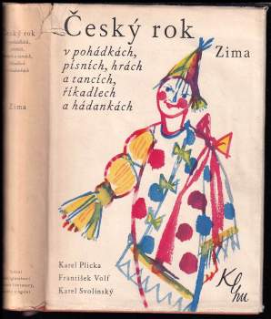 Karel Plicka: KOMPLET Český rok v pohádkách, písních, hrách a tancích, říkadlech a hádankách: Jaro + Léto + Podzim + Zima
