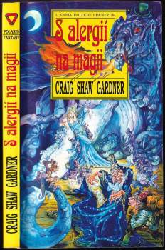 Craig Shaw Gardner: KOMPLET Craig Shaw Gardner: S alergií na magii + Příliš mnoho příšer