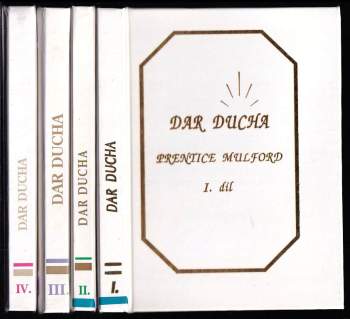 KOMPLET  Dar Ducha I. - IV. díl Magické síly člověka a jejich využití + Reinkarnace jako všeobecný přírodní zákon + ak si udržet duchovní sílu + Kráčejme neustále vpřed