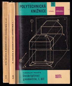 Miroslav Menšík: KOMPLET Deskriptivní geometrie I. + II. díl