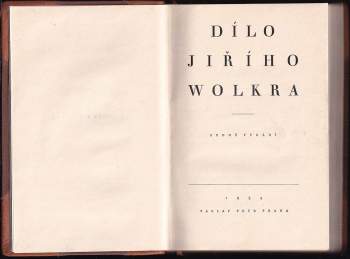 Jiří Wolker: KOMPLET Dílo Jiřího Wolkra I. + II.