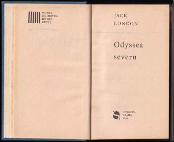 Jack London: KOMPLET Dobrodružné 2X Odyssea severu + Ztraceni v pustině - SVÁZANÉ DO JEDNOHO SVAZKU