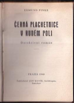 Edmund Finke: KOMPLET Edmund Finke 2X Poslední prostředek + Černá plachetnice v rudém poli