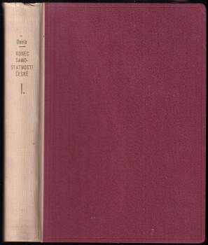 Ernest Denis: KOMPLET Ernest Denis 2X Konec samostatnosti české + Konec samostatnosti české