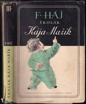 Felix Háj: Školák Kája Mařík