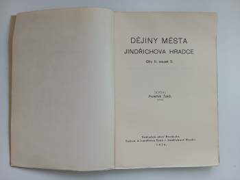 František Teplý: KOMPLET František Teplý Dějiny města Jindřichova Hradce Díl I. svazek 1. a 2. + Díl II. svazek 1. + 2. + 3.