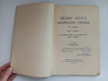 František Teplý: KOMPLET František Teplý Dějiny města Jindřichova Hradce Díl I. svazek 1. a 2. + Díl II. svazek 1. + 2. + 3.