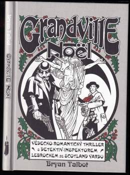 KOMPLET Grandville 2.-5. díl Grandville mon amour + Grandville bête noire + Grandville noël + Grandville force majeure