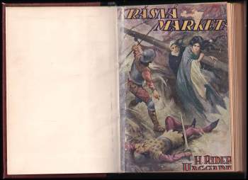 H. Rider Haggard: KOMPLET H. Rider Haggard Krásná Markéta díl 1+2 v jednom svazku