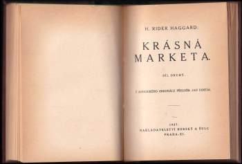 H. Rider Haggard: KOMPLET H. Rider Haggard Krásná Markéta díl 1+2 v jednom svazku