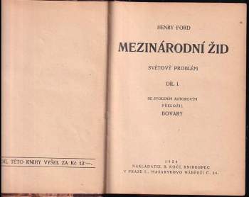 Henry Ford: Mezinárodní žid 1 + 2 - Díl I - světový problém + Díl II - Židé ve Spojených Státech Severoamerických - V JEDNOM SVAZKU