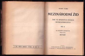 Henry Ford: Mezinárodní žid 1 + 2 - Díl I - světový problém + Díl II - Židé ve Spojených Státech Severoamerických - V JEDNOM SVAZKU