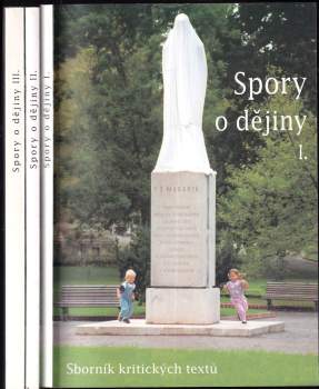 KOMPLET Historie 3X Spory o dějiny