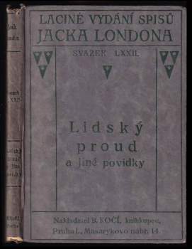 KOMPLET Jack London 2X Lidský proud a jiné povídky + Hříšná žena. Znaménko V JEDNOM SVAZKU