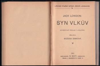 Jack London: KOMPLET Jack London 3X Volání divočiny + V jeskyni mrtvých ; Princezna ; Dítě vod ; Na rohoži Makaloa ; Ah Kimovy slzy + Syn vlkův - SVÁZÁNO DO JEDNOHO SVAZKU