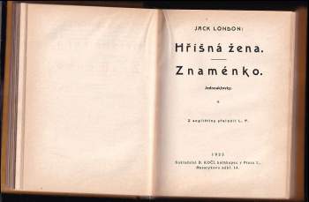 Jack London: KOMPLET Jack London 7X Bůh jeho otců + Lidský proud a jiné povídky + Hříšná žena. Znaménko + Mexikán + Povídky jižních moří + Láska k životu a jiné povídky + Pěstitel žaludů - V JEDNOM SVAZKU