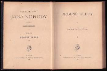 Jan Neruda: KOMPLET Jan Neruda- Drobné klepy I-III  + Arabesky + Obrazy z ciziny + Menší cesty