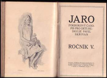 Pavel Skřivan: KOMPLET Jaro - Pokrokový časopis pro děti ROČNÍK IV. + V.