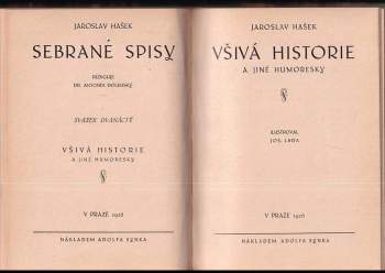 Jaroslav Hašek: KOMPLET Jaroslav Hašek 2X Dobrý voják Švejk před válkou a jiné podivné historky + Všivá historie a jiné humoresky