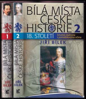 KOMPLET Jiří Bílek 2X Bílá místa české historie 1+2