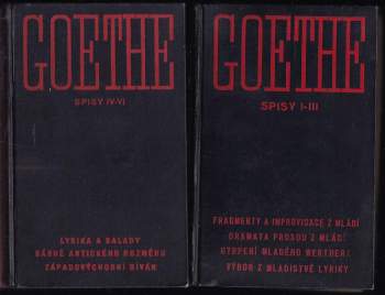 Johann Wolfgang von Goethe: KOMPLET Johann Wolfgang von Goethe 8X Fragmenty a improvisace z mládí + Lyrika a balady + Viléma Meistra léta učednická + Viléma Meistera léta učednická + Spříznění volbou a jiné prosy + Italská cesta + Italská cesta + Z mého života