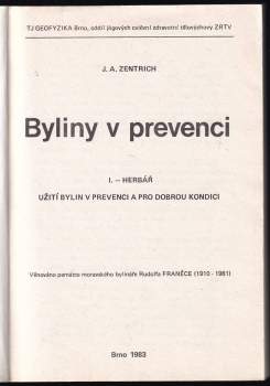 Josef Antonín Zentrich: Byliny v prevenci