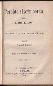 František Ivan Dvorský: Perchta z Rožmberka, zvaná bílá paní