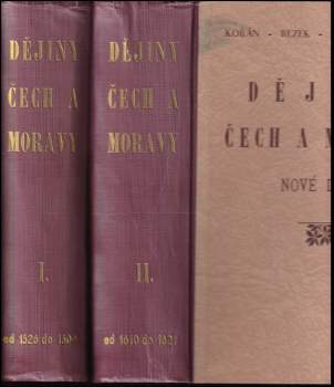 KOMPLET Josef Kořán 2X Dějiny Čech a Moravy nové doby I. díl Od r. 1526 do r. 1609 + II. díl  Od r. 1610 do r. 1621
