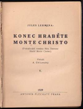 Jules Lermina: KOMPLET Jules Lermina 6X Konec hraběte Monte Christo DÍLY 1-6 ve 3 SVAZCÍCH