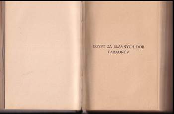 Justin Václav Prášek: Egypt za slavných dob faraonův