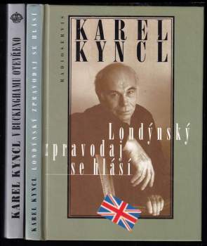 KOMPLET Karel Kyncl 2X V Buckinghamu otevřeno + Londýnský zpravodaj se hlásí - Karel Kyncl, Karel Kyncl, Karel Kyncl (1997, Radioservis) - ID: 773182