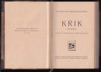 Stanisław Przybyszewski: KOMPLET Křik + Silný člověk I. díl