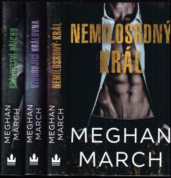 Meghan March: KOMPLET Meghan March 3X Mount trilogy: Nemilosrdný král + Vzdorující královna + Království hříchu