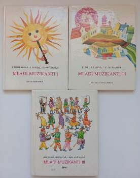 KOMPLET Mladí muzikanti: Díl 1-3 (Knížka o hudbě pro 1. ročník lidových škol umění,  Knížka o hudbě pro 2. ročník lidových škol umění,  Knížka o hudbě pro 3. ročník lidových škol umění)