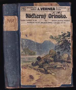 KOMPLET Nádherný Orinoko II. sv. + Ruské a naše vojsko v revoluci. (Rok 1917)