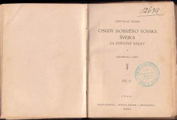Jaroslav Hašek: KOMPLET Osudy dobrého vojáka Švejka za světové války: Díl 1-4 (V zázemí, Na frontě, Slavný výprask,  Pokračování slavného výprasku) + Osudy dobrého vojáka Švejka v ruském zajetí: Díl 1-2