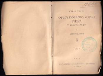 Jaroslav Hašek: KOMPLET Osudy dobrého vojáka Švejka za světové války: Díl 1-4 (V zázemí, Na frontě, Slavný výprask,  Pokračování slavného výprasku) + Osudy dobrého vojáka Švejka v ruském zajetí: Díl 1-2